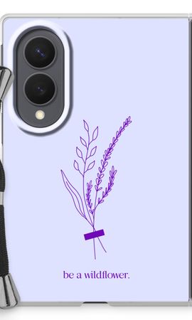 Be a wildflower