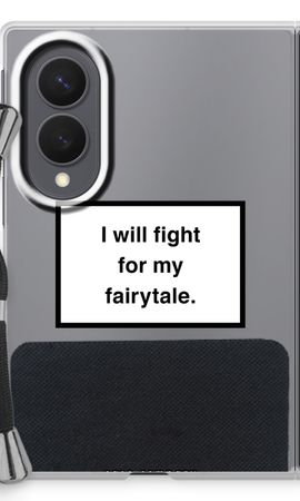 Fight for my fairytale