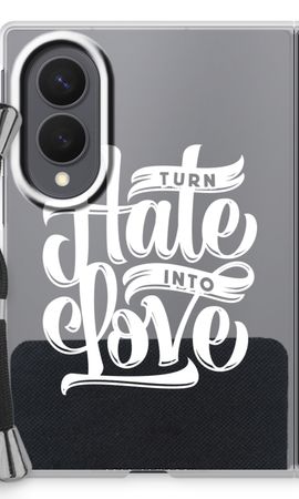 Turn hate into love
