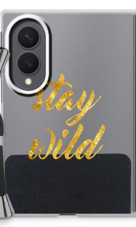 Stay wild