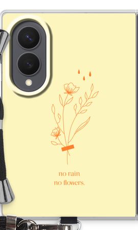 No rain no flowers