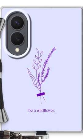 Be a wildflower
