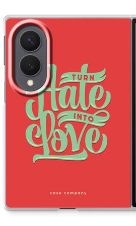 Turn hate into love