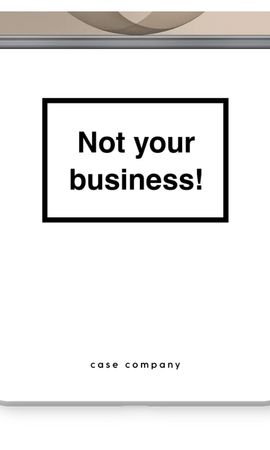 Not your business