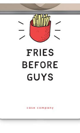 Fries before guys