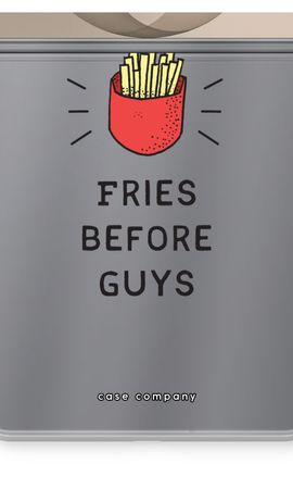 Fries before guys