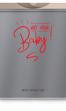 Not Your Baby