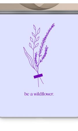 Be a wildflower