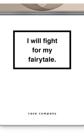 Fight for my fairytale