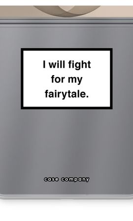 Fight for my fairytale