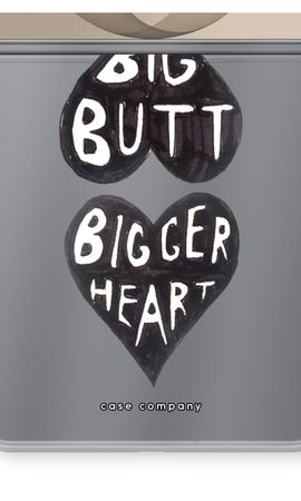 Big butt bigger heart