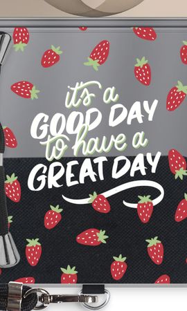 Don’t forget to have a great day