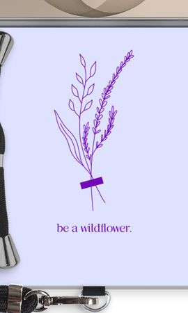 Be a wildflower