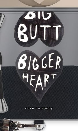Big butt bigger heart