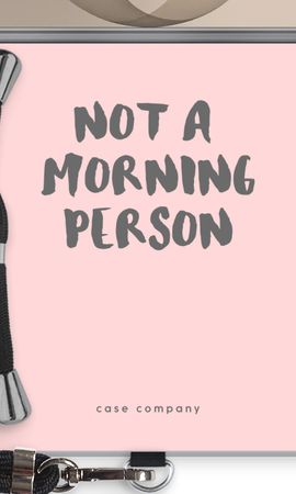 Not a morning person
