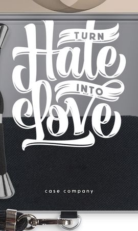 Turn hate into love