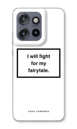 Fight for my fairytale