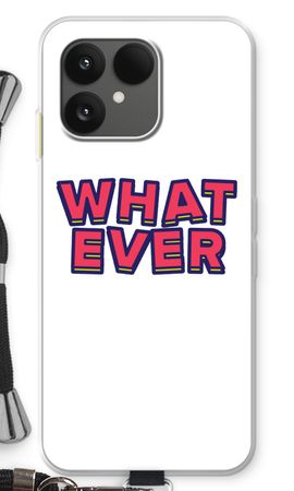 Whatever