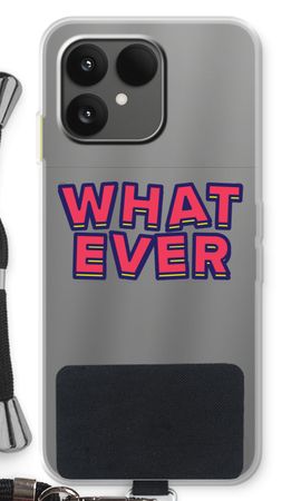 Whatever