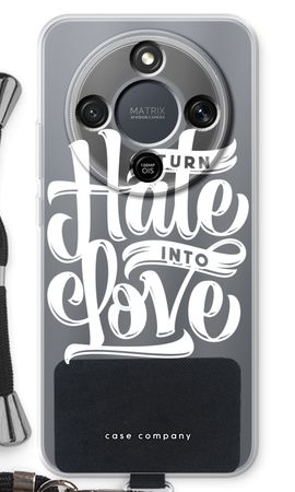 Turn hate into love