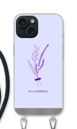 Be a wildflower