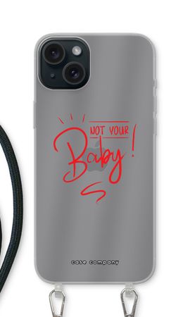 Not Your Baby
