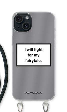 Fight for my fairytale