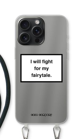 Fight for my fairytale