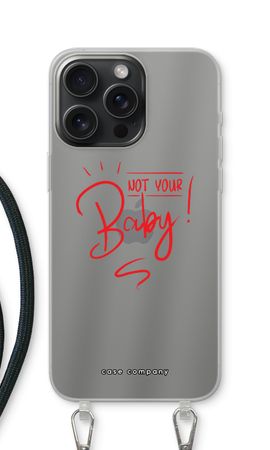 Not Your Baby