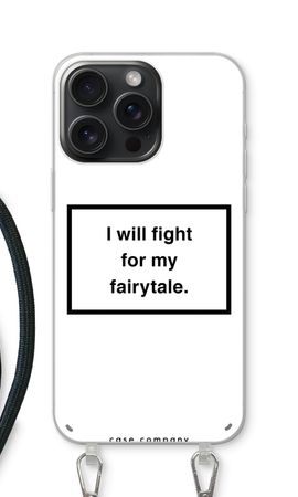 Fight for my fairytale