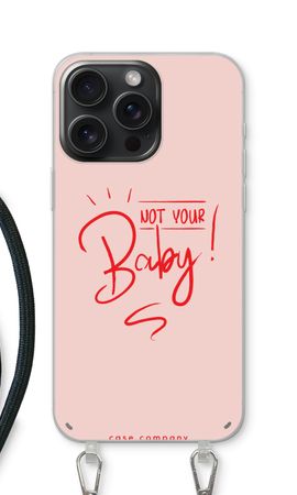 Not Your Baby