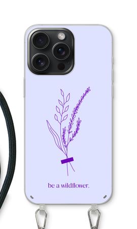 Be a wildflower