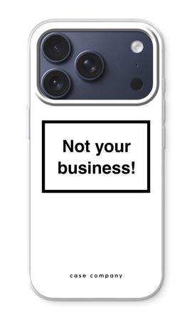 Not your business