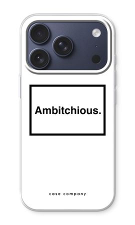 Ambitchious