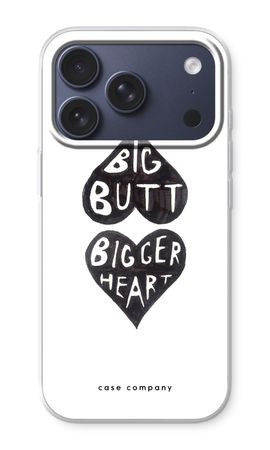 Big butt bigger heart