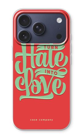 Turn hate into love