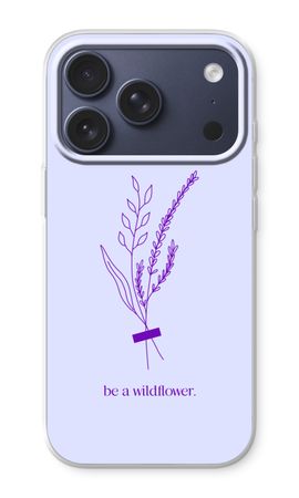 Be a wildflower