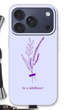Be a wildflower