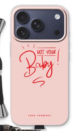 Not Your Baby