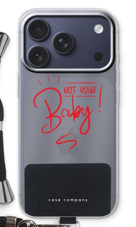 Not Your Baby