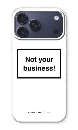 Not your business