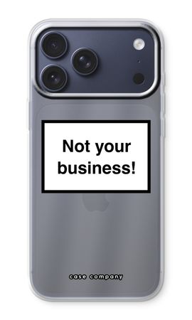 Not your business