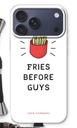 Fries before guys