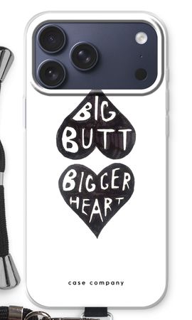 Big butt bigger heart