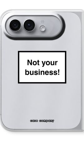 Not your business