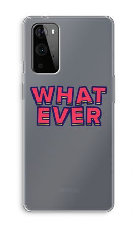 Whatever