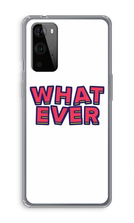 Whatever