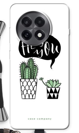 Hey you cactus