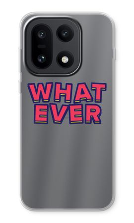 Whatever