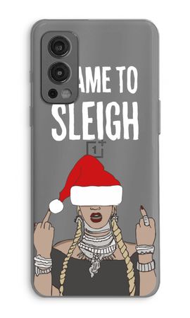 Came To Sleigh